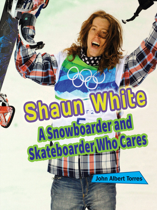 Title details for Shaun White by John Albert Torres - Available